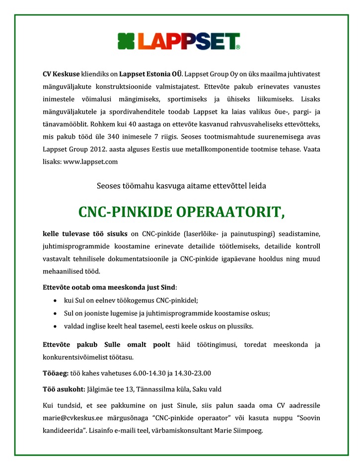 CV KESKUS OÜ Lappset Estonia OÜ otsib CNC-pinkide operaatorit