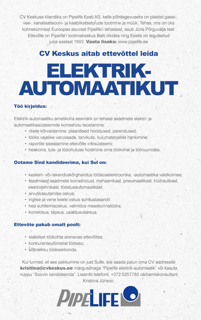 CV KESKUS OÜ Pipelife Eesti otsib elektrik- automaatikut