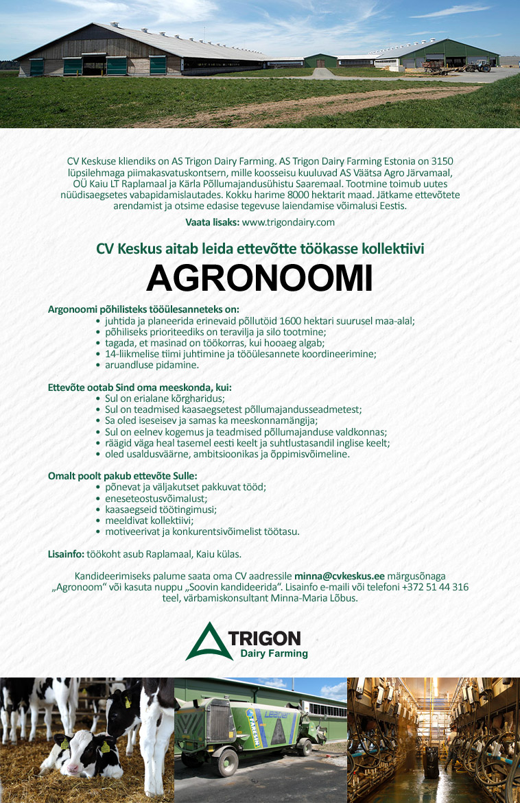 CV KESKUS OÜ AS Trigon Dairy Farming Estonia  otsib agronoomi