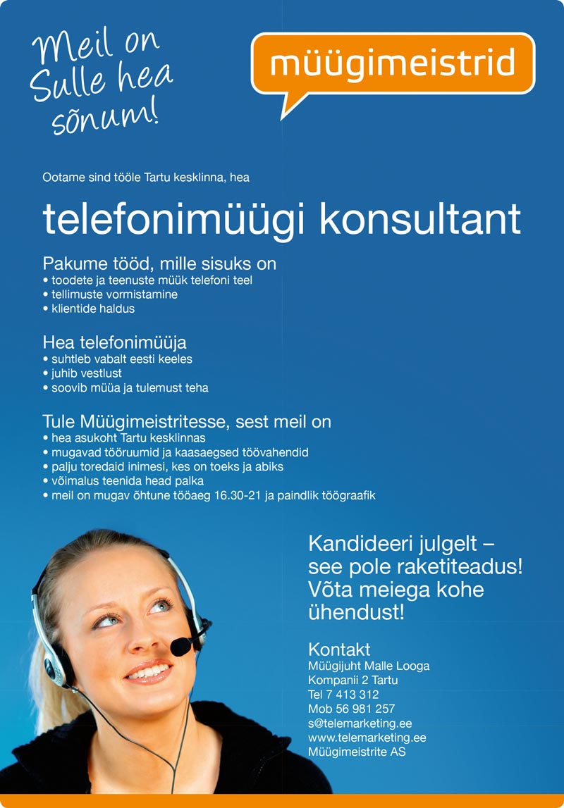 Müügimeistrite AS Õhtuse vahetuse telefonimüügi konsultant    (Tartu)