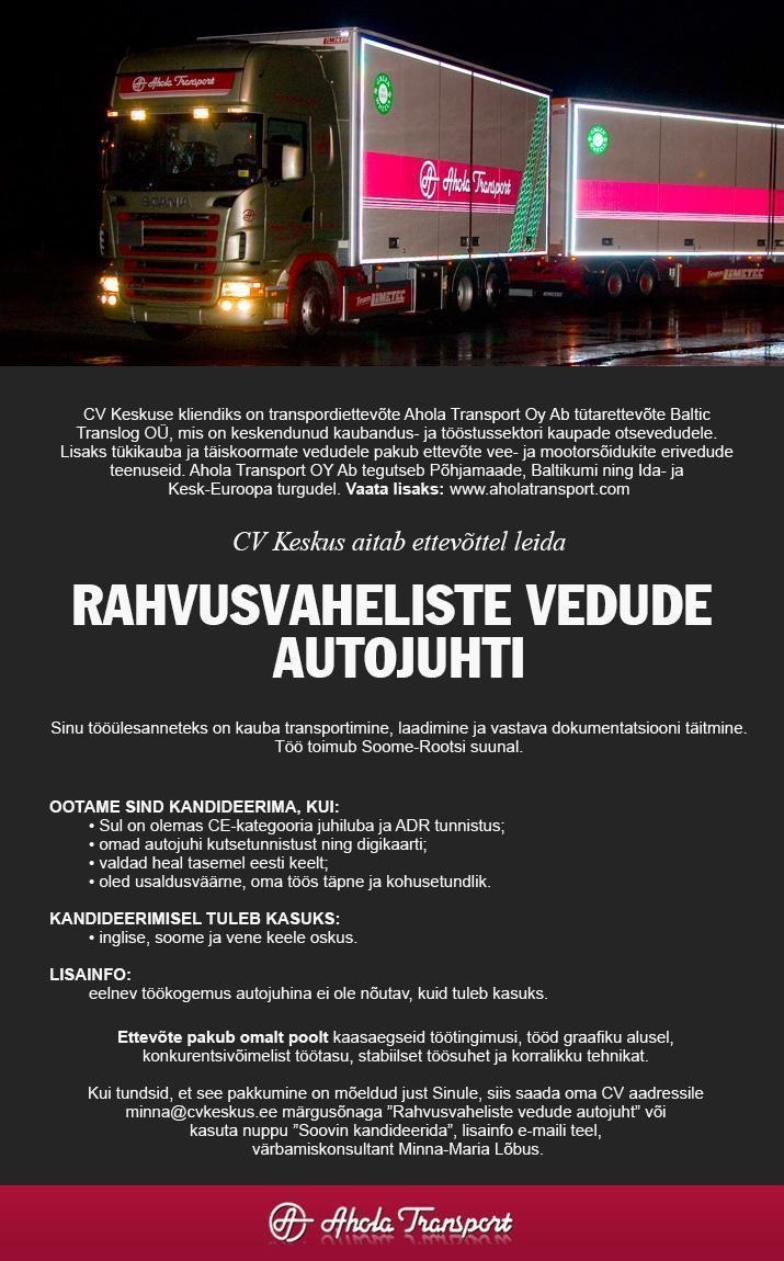 CV KESKUS OÜ Baltic Translog OÜ otsib rahvusvaheliste vedude autojuhti Soome-Rootsi suunal