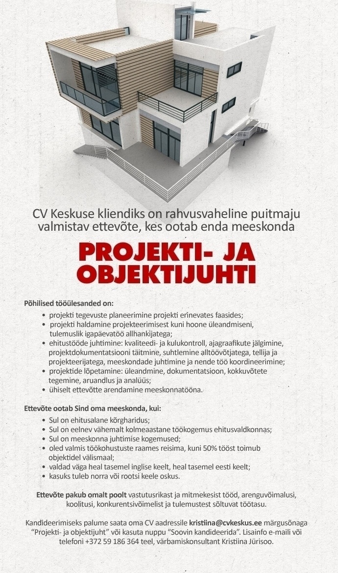 CV KESKUS OÜ CV Keskus otsib kliendile ehituse projekti- ja objektijuhti