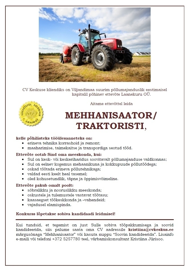 CV KESKUS OÜ Laanekuru OÜ otsib mehhanisaator/traktoristi
