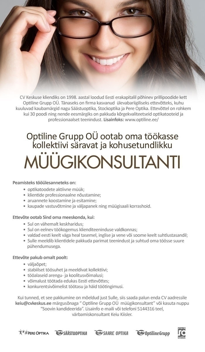 Optiline Grupp OÜ Optiline Grupp OÜ ootab oma kollektiivi müügikonsultanti