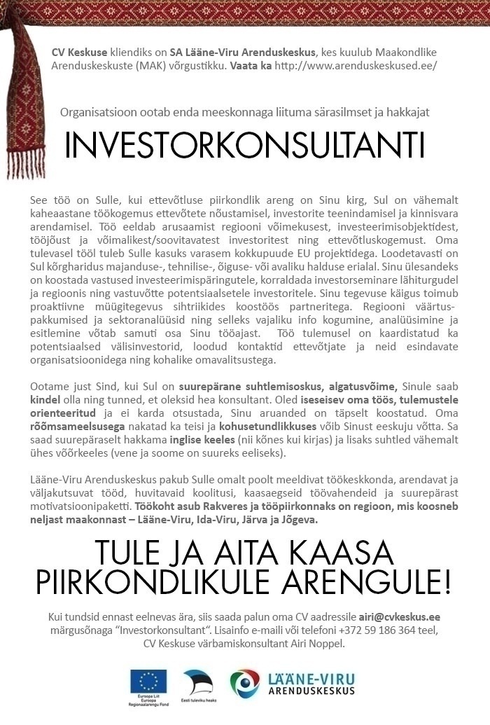 CV KESKUS OÜ Lääne-Viru Arenduskeskus otsib oma meeskonda investorkonsultanti