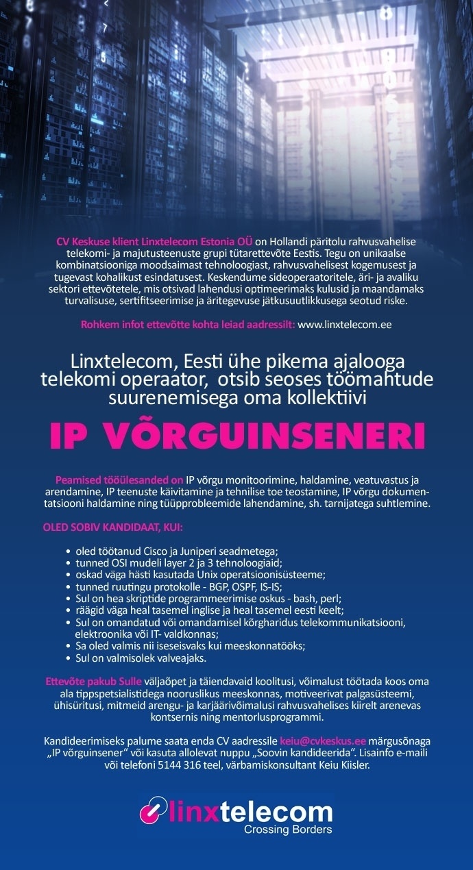 CV KESKUS OÜ Linxtelecom otsib IP võrguinseneri