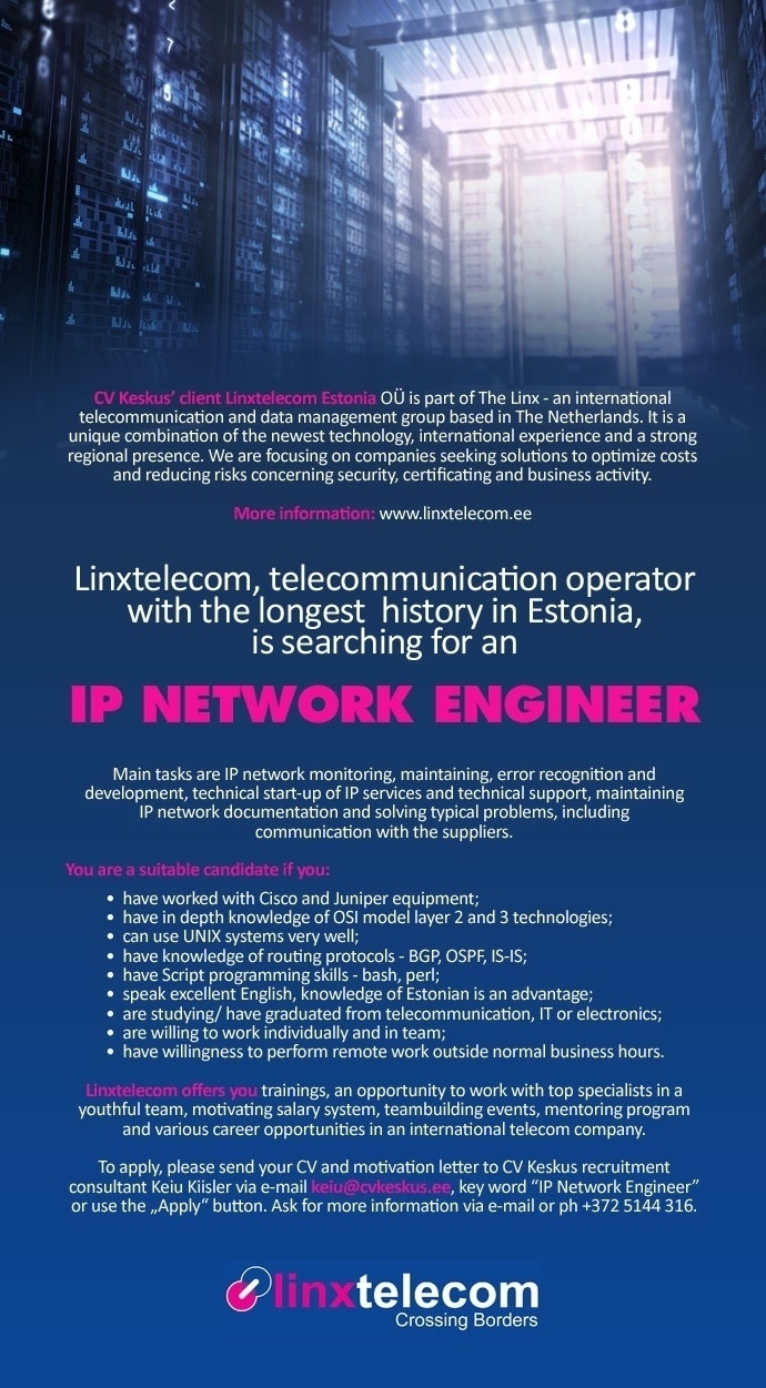 CV KESKUS OÜ Linxtelecom is looking for an IP NETWORK ENGINEER