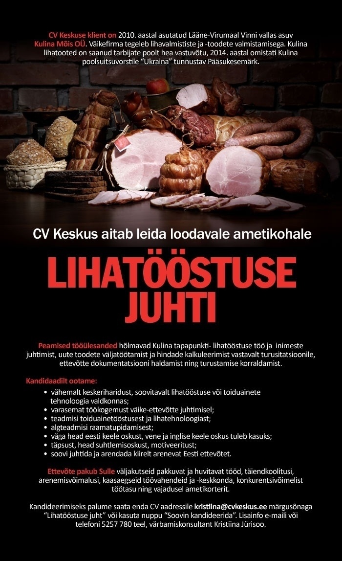 CV KESKUS OÜ Kulina Mõis otsib lihatööstusele juhti