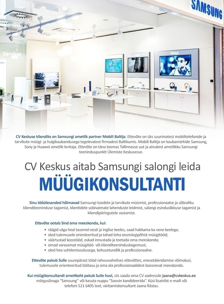 CV KESKUS OÜ Otsime Samsungi esinduskauplusesse müügikonsultanti