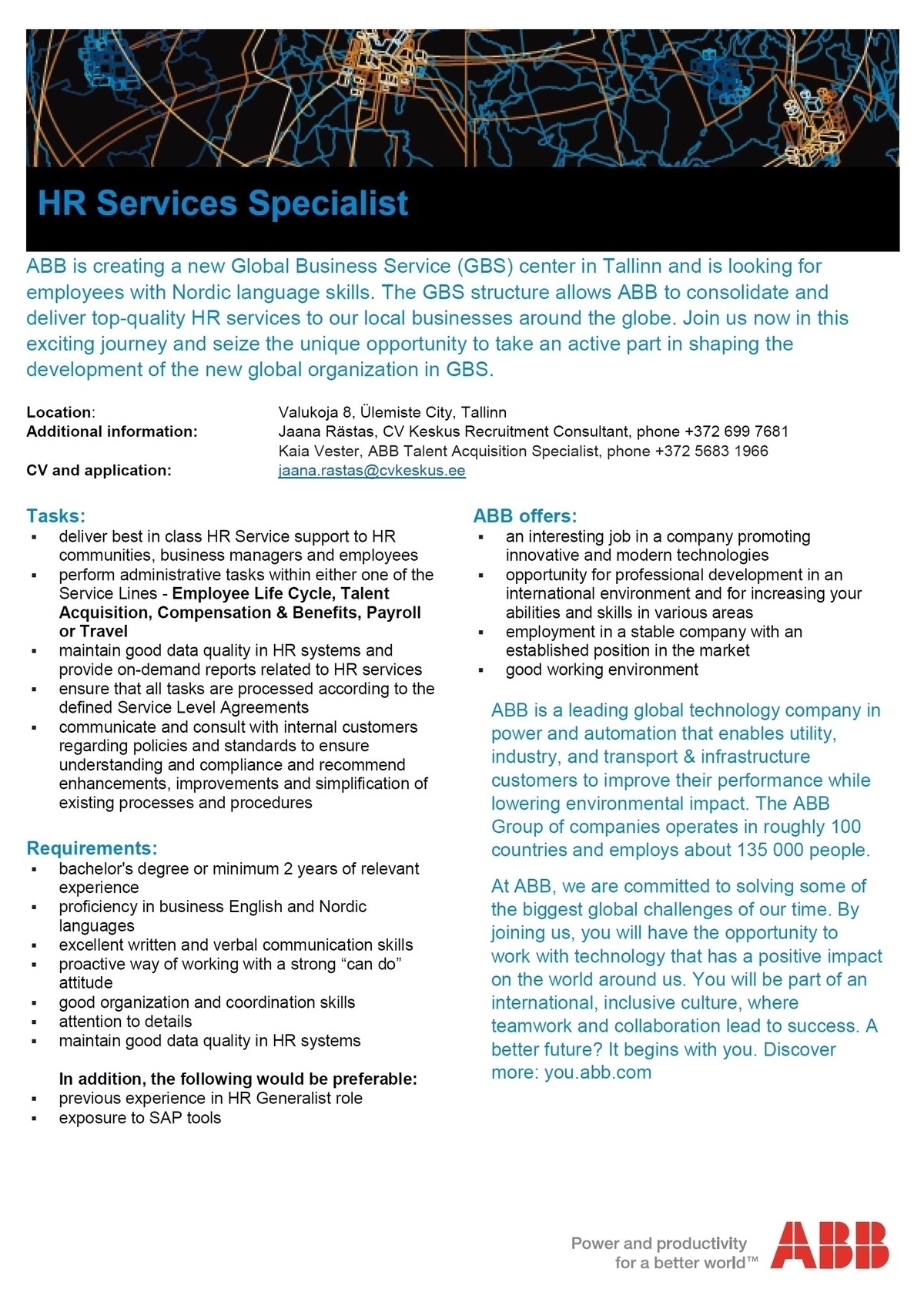 CV KESKUS OÜ ABB is looking for a HR Services Specialist with Scandinavian language skills