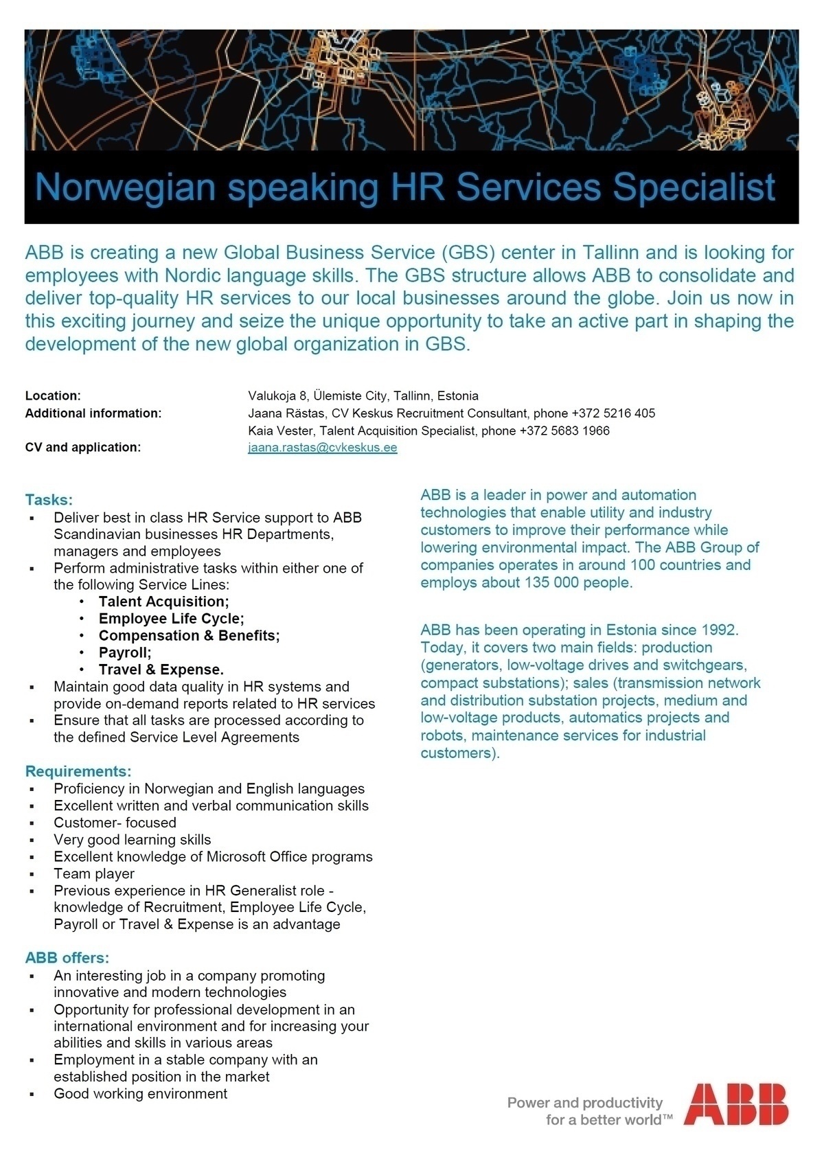 CV KESKUS OÜ ABB is looking for a Norwegian speaking HR Services Specialist