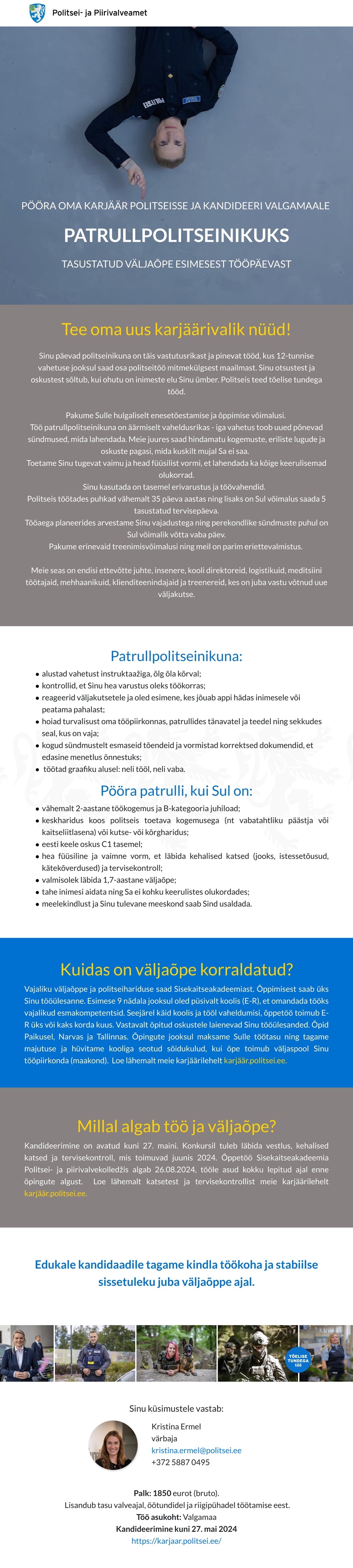 Politsei- ja Piirivalveamet Karjääripööre patrullpolitseinikuks Valka (väljaõpe töö käigus)