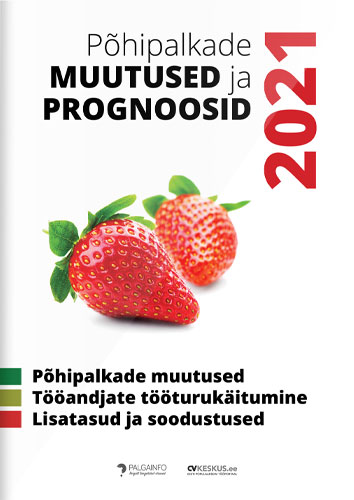 Põhipalkade muutused ja prognoosid 2021