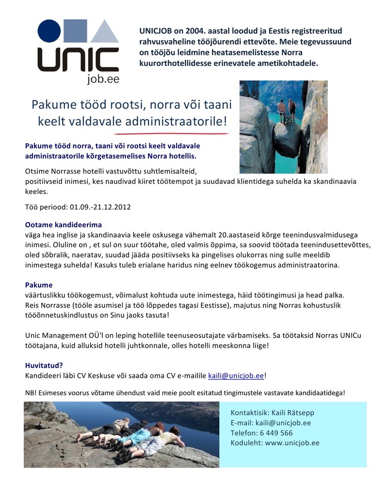 Unic Management OÜ Norra, rootsi või taani keele oskusega hotelliadministraator