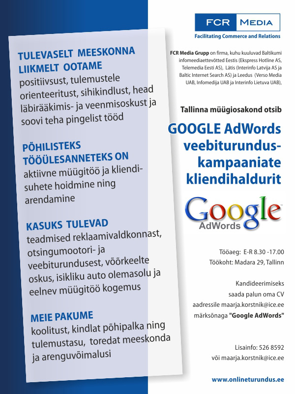 Telemedia Eesti AS Google AdWords Eesti Premium VKE Partner (Edasimüüja) Veebiturunduskampaaniate kliendihaldur