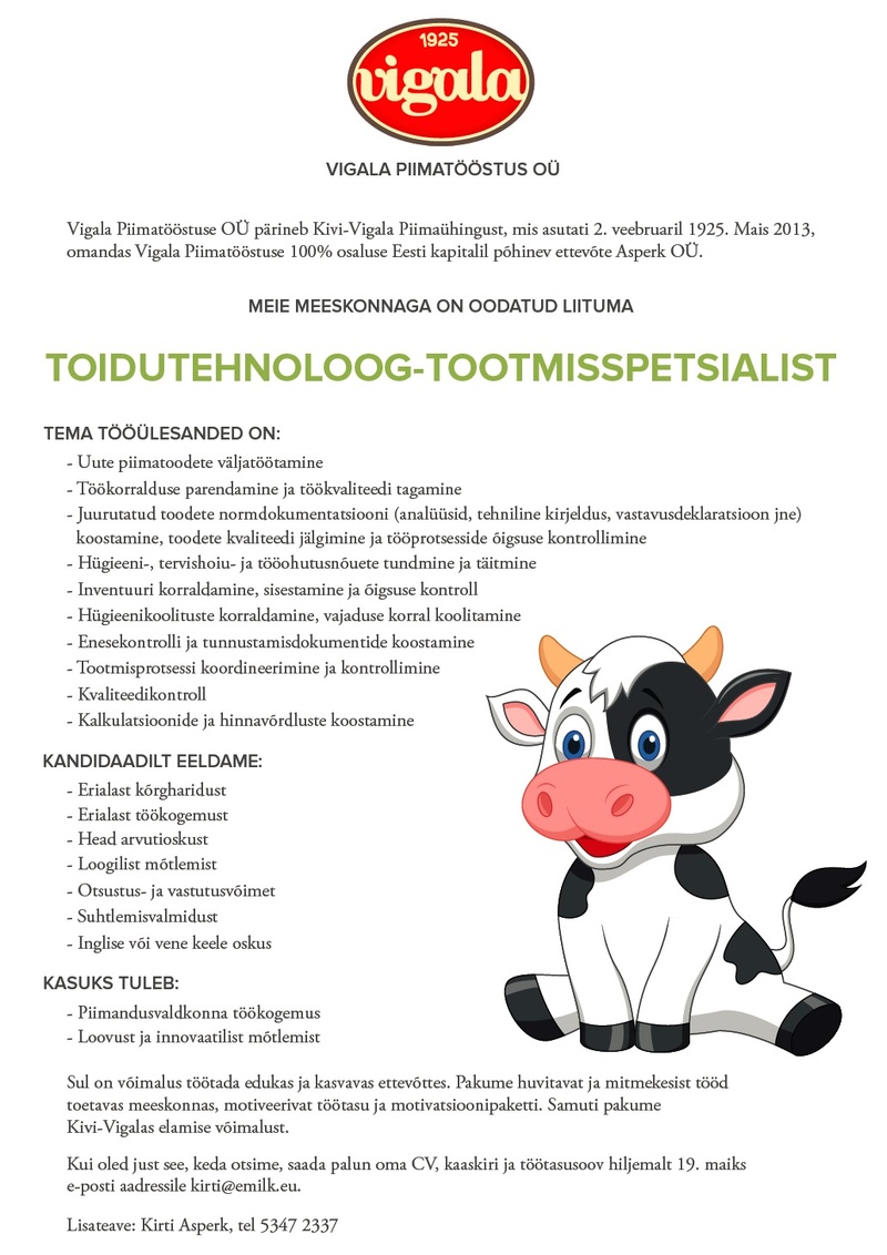 Vigala piimatööstus OÜ TOIDUTEHNOLOOG-TOOTMISSPETSIALIST