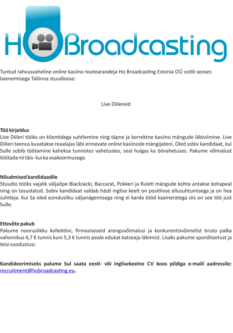 HO BROADCASTING ESTONIA OÜ Live Casino Diilerid