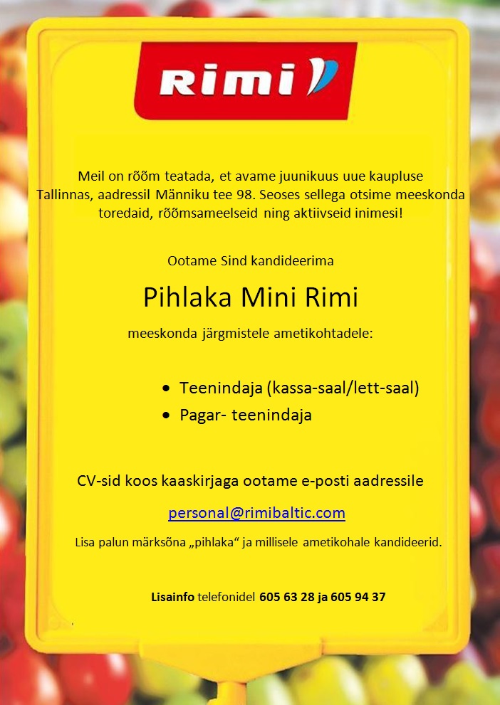 Rimi Eesti Food AS UUS KAUPLUS! Teenindaja (Pihlaka Mini Rimi)