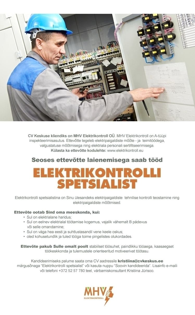 CV KESKUS OÜ MHV Elektrikontroll OÜ otsib elektrikontrolli spetsialisti
