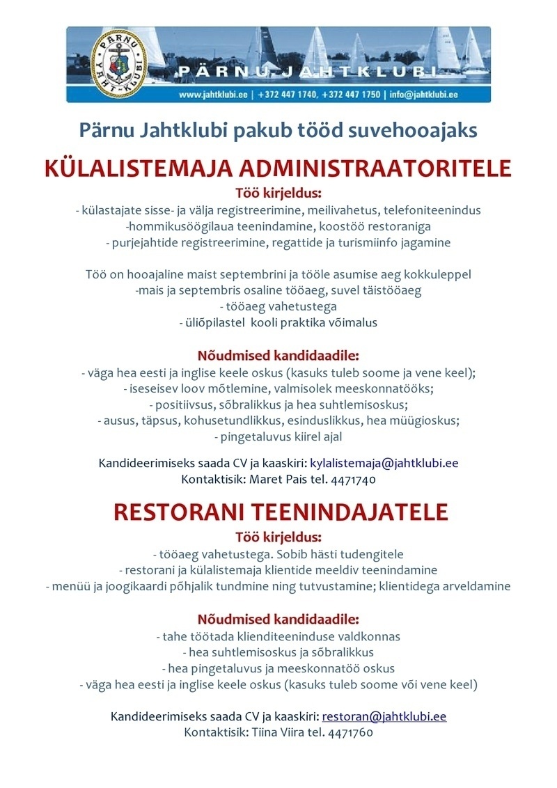 PJK Haldus OÜ (Pärnu Jahtklubi) Külalistemaja administraator, restorani klienditeenindaja