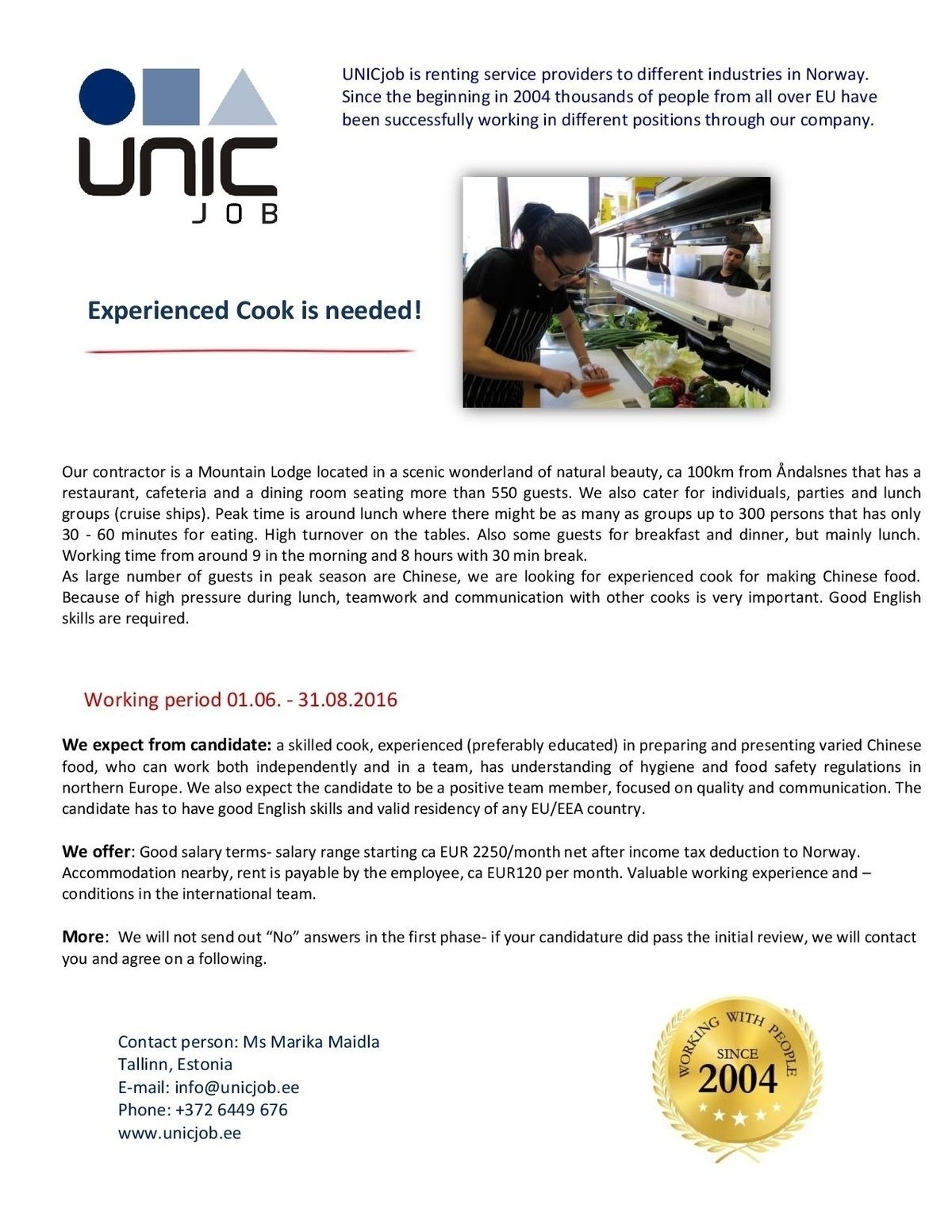 Unic Management OÜ CHINESE COOK 01.06.- 31.08.2016