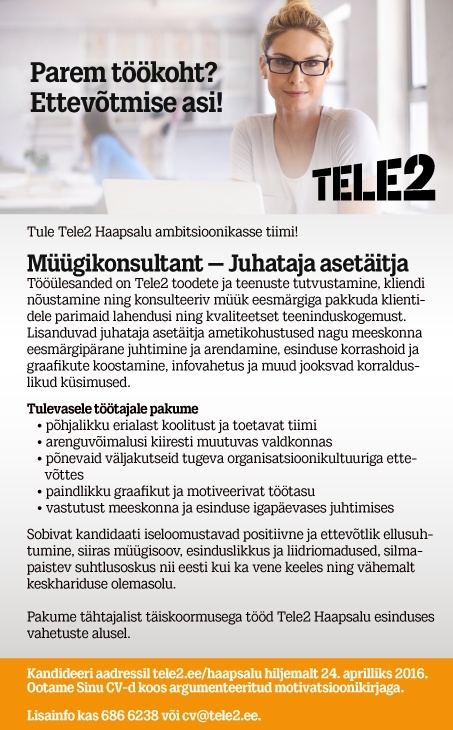 Tele2 Eesti AS Müügikonsultant - juhataja asetäitja Haapsalus