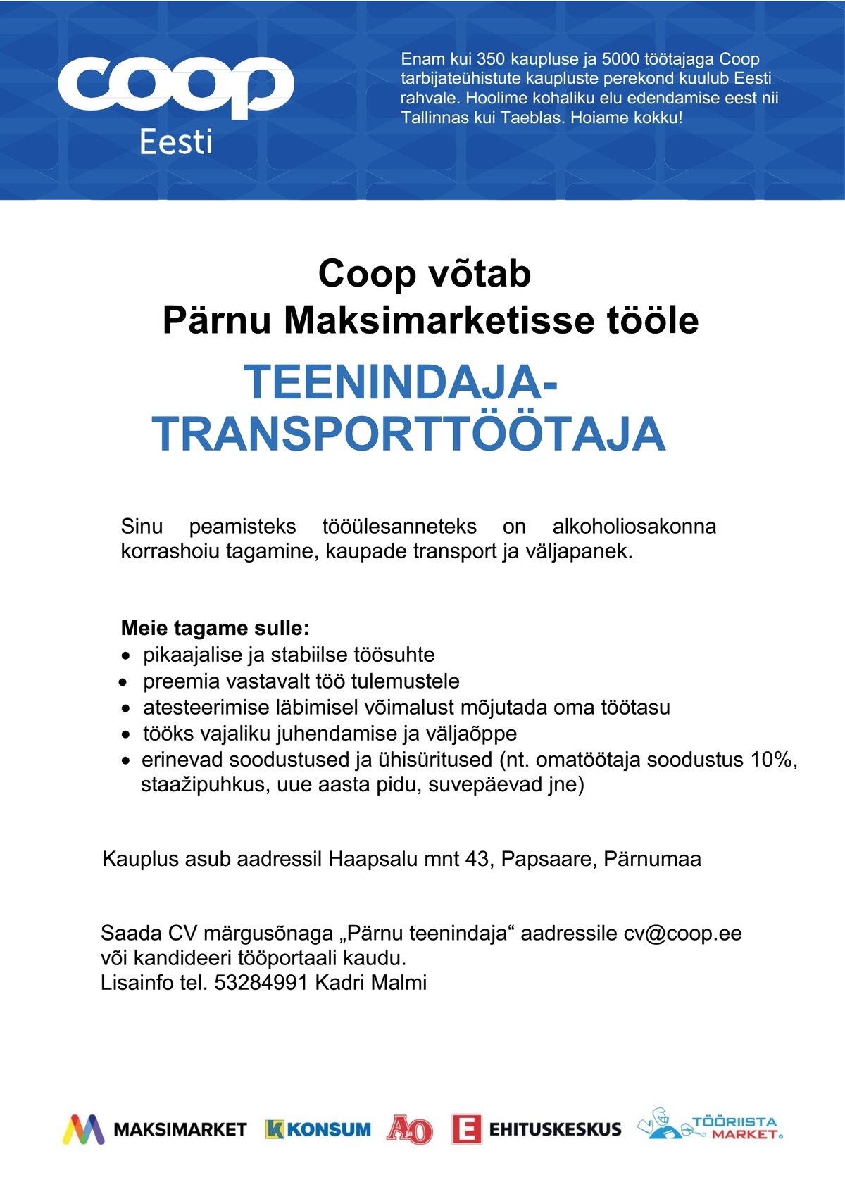 Coop Kaubanduse AS Teenindaja-transporttöötaja (Pärnu Maksimarket)
