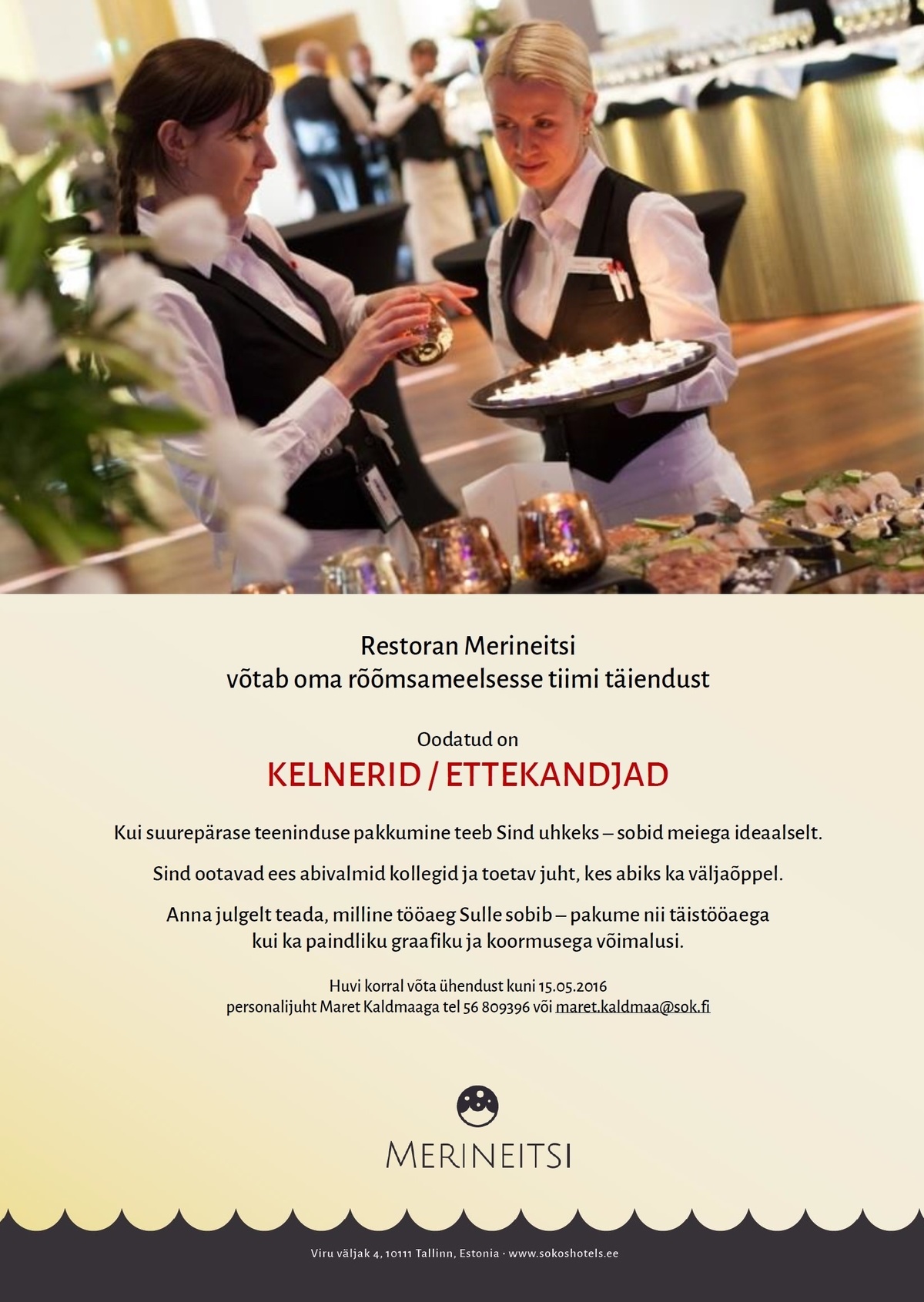 Original Sokos Hotel Viru Särtsakad KELNERID / ETTEKANDJAD (Tallinna menukaimas restoranis)