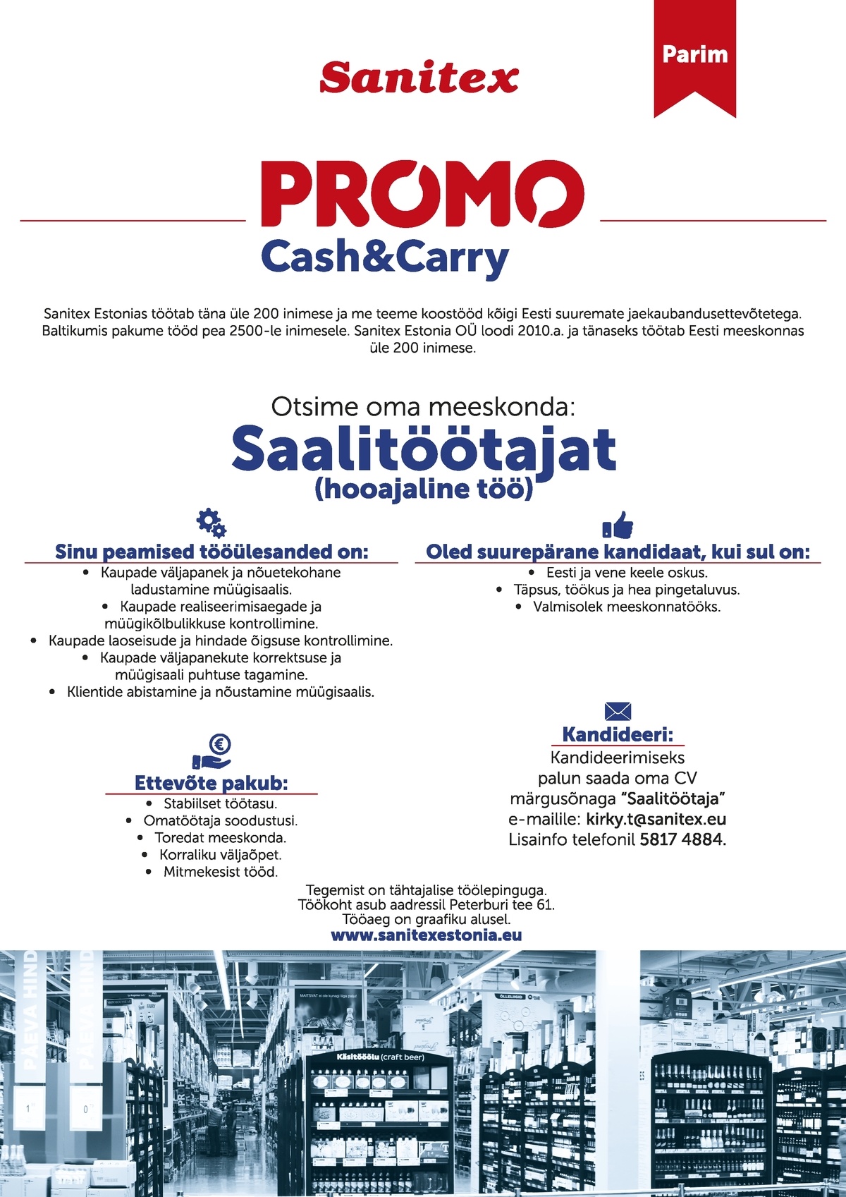 SANITEX ESTONIA OÜ PROMO Cash&Carry saalitöötaja (hooajaline töö)