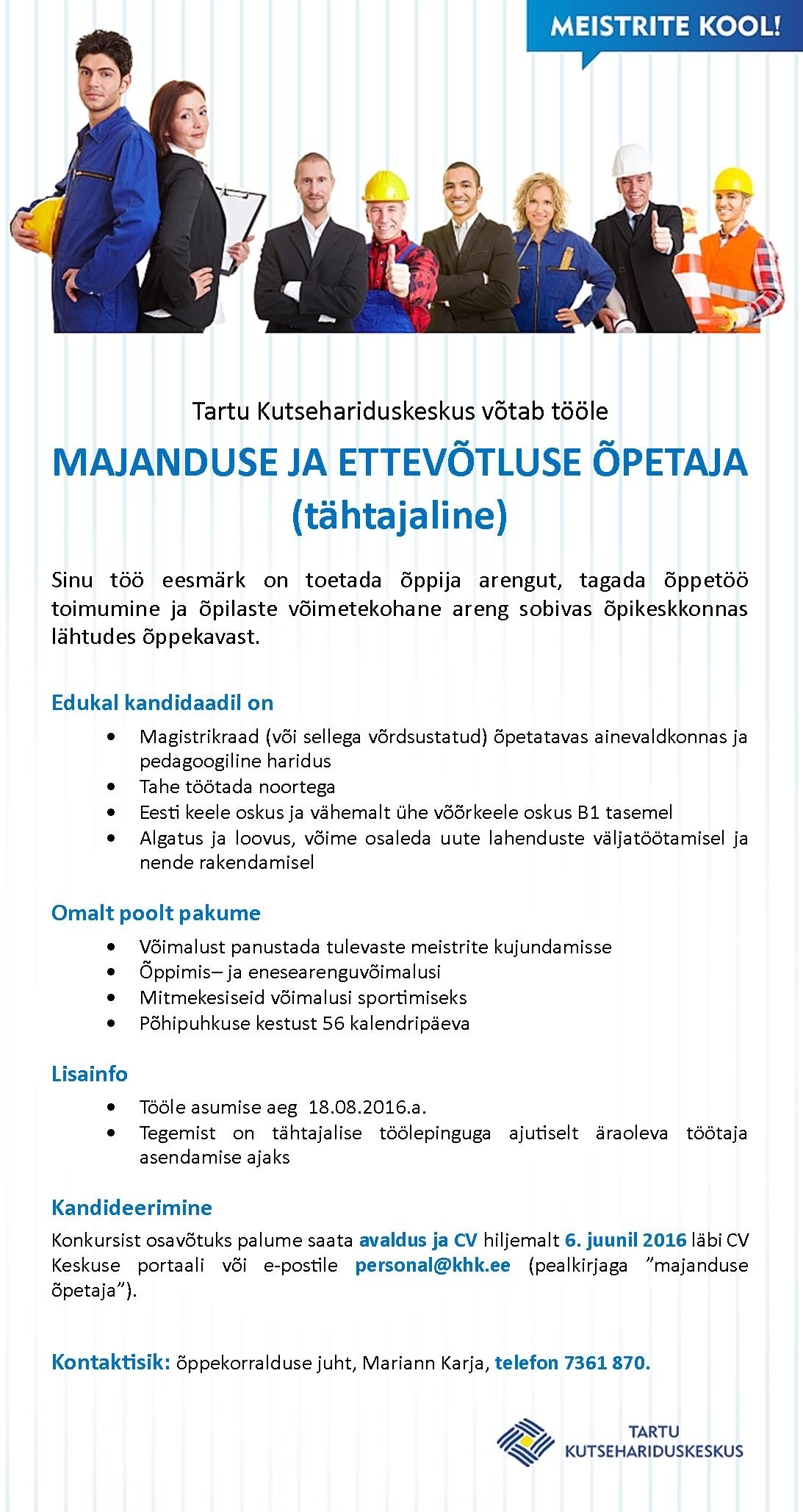 Tartu Kutsehariduskeskus Majanduse ja ettevõtluse õpetaja (tähtajaline)