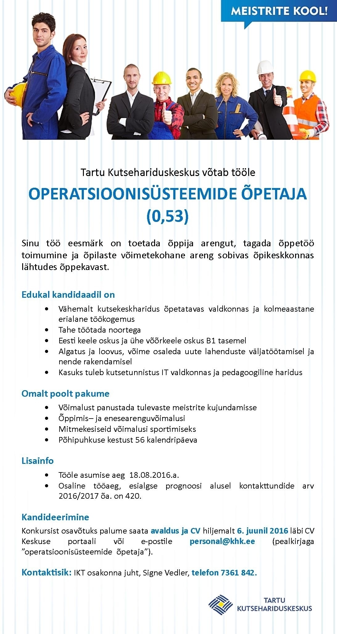 Tartu Kutsehariduskeskus Operatsioonisüsteemide õpetaja (0,53)