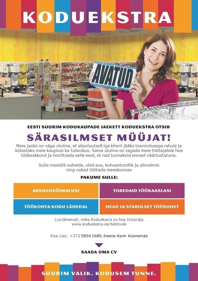 Koduekstra OÜ Müüja/klienditeenindaja KODUEKSTRA Lasnamäe Centrumi kauplusesse (hooajatöö  kuni 30.09.2016) 