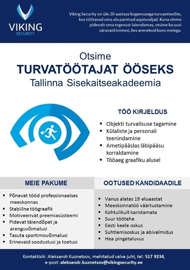 Viking Security AS Administraator-turvatöötaja Tallinnasse, palk alates 520€ kuus,lisaks ületunnid 1,5-kordselt 