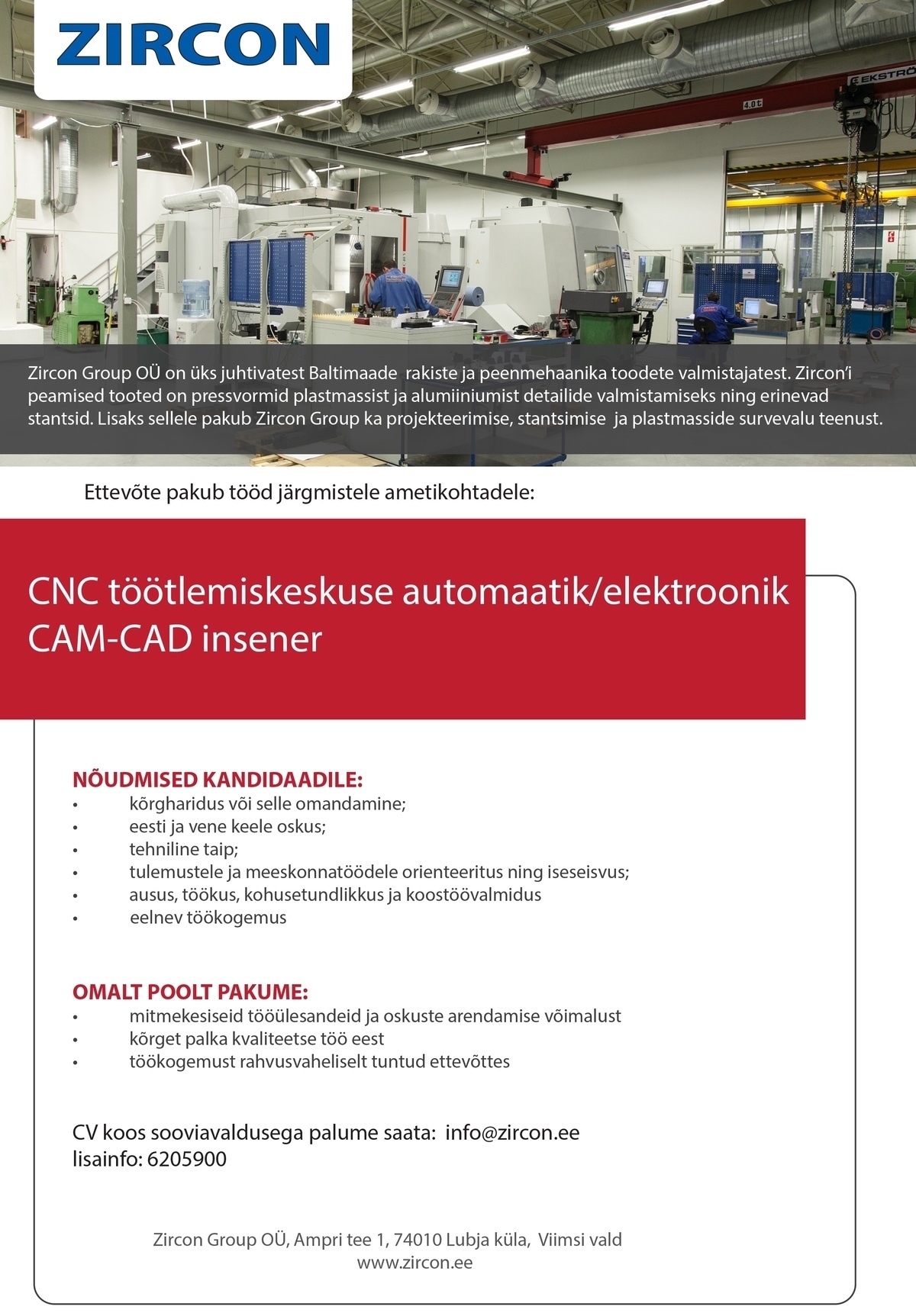 ZIRCON GROUP OÜ CAM-CAD töötlemiskeskuse automaatik/elektroonik/insener. 