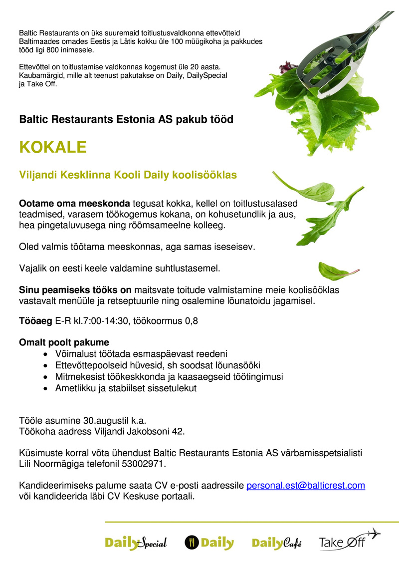 BALTIC RESTAURANTS ESTONIA AS Kokk Daily koolisööklas Viljandi Kesklinna Koolis