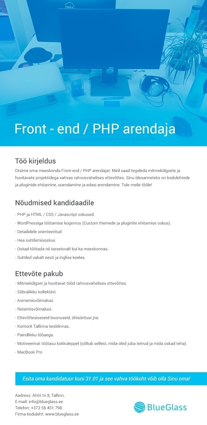BlueGlass Interactive OÜ 	 Front-end / PHP arendaja