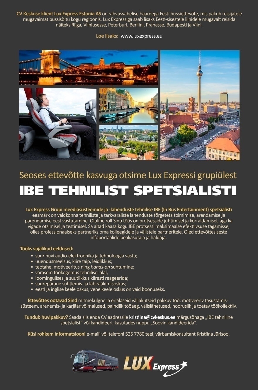 CV KESKUS OÜ Lux Express otsib IBE tehnilist spetsialisti