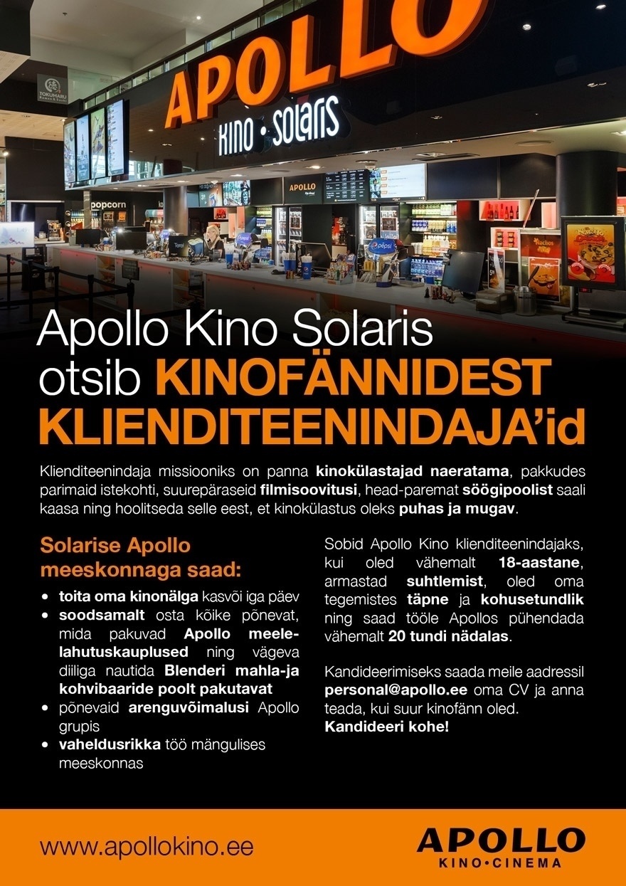 APOLLO HOLDING OÜ Apollo Kino Solaris otsib kinofännist klienditeenindajat