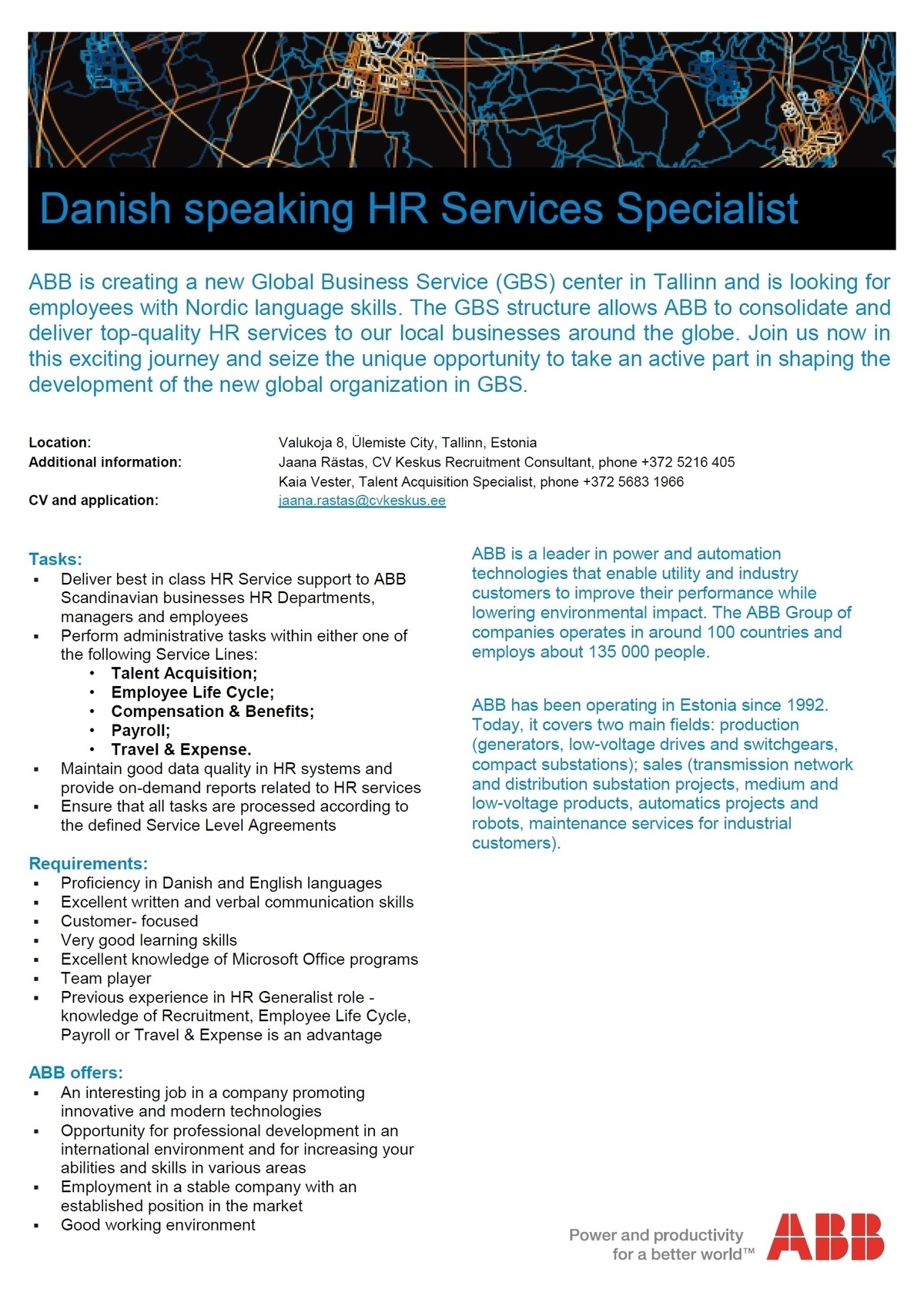 CV KESKUS OÜ ABB is looking for a Danish speaking HR Services Specialist