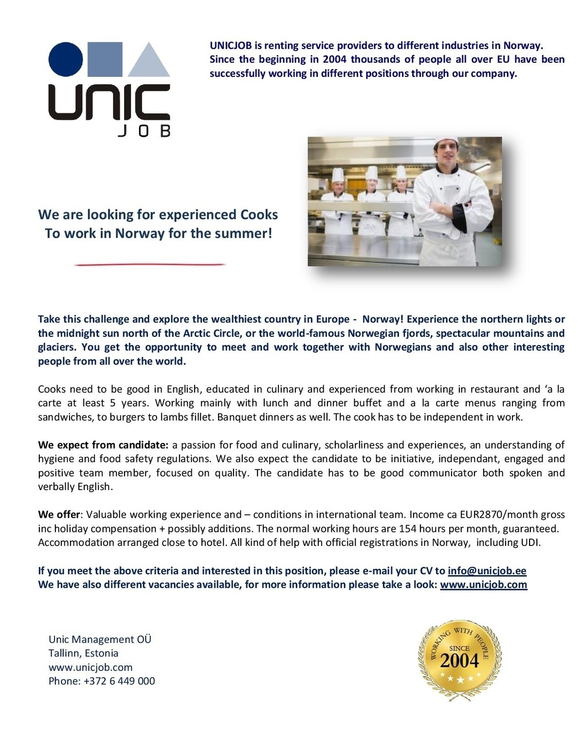 Unic Management OÜ Experienced cooks to work in Norway for the summer