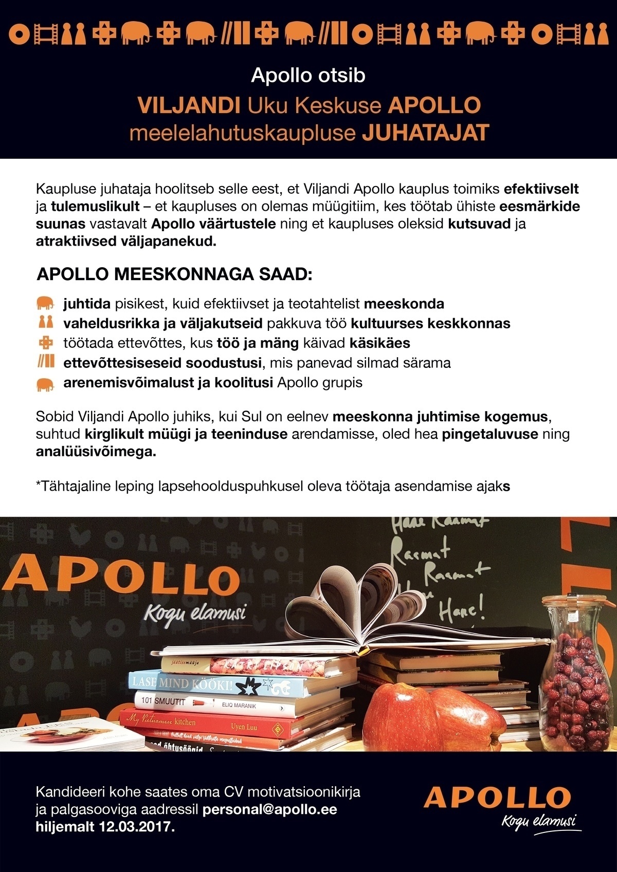 APOLLO HOLDING OÜ Apollo otsib: Viljandi Apollo kaupluse juhatajat
