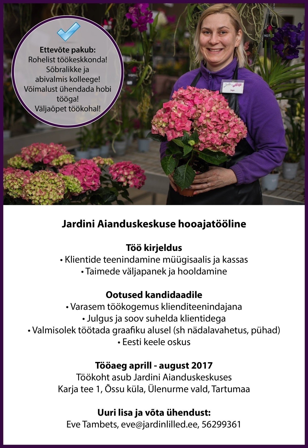 Jardin OÜ Aednik-klienditeenindaja (hooajaline aprill-august)