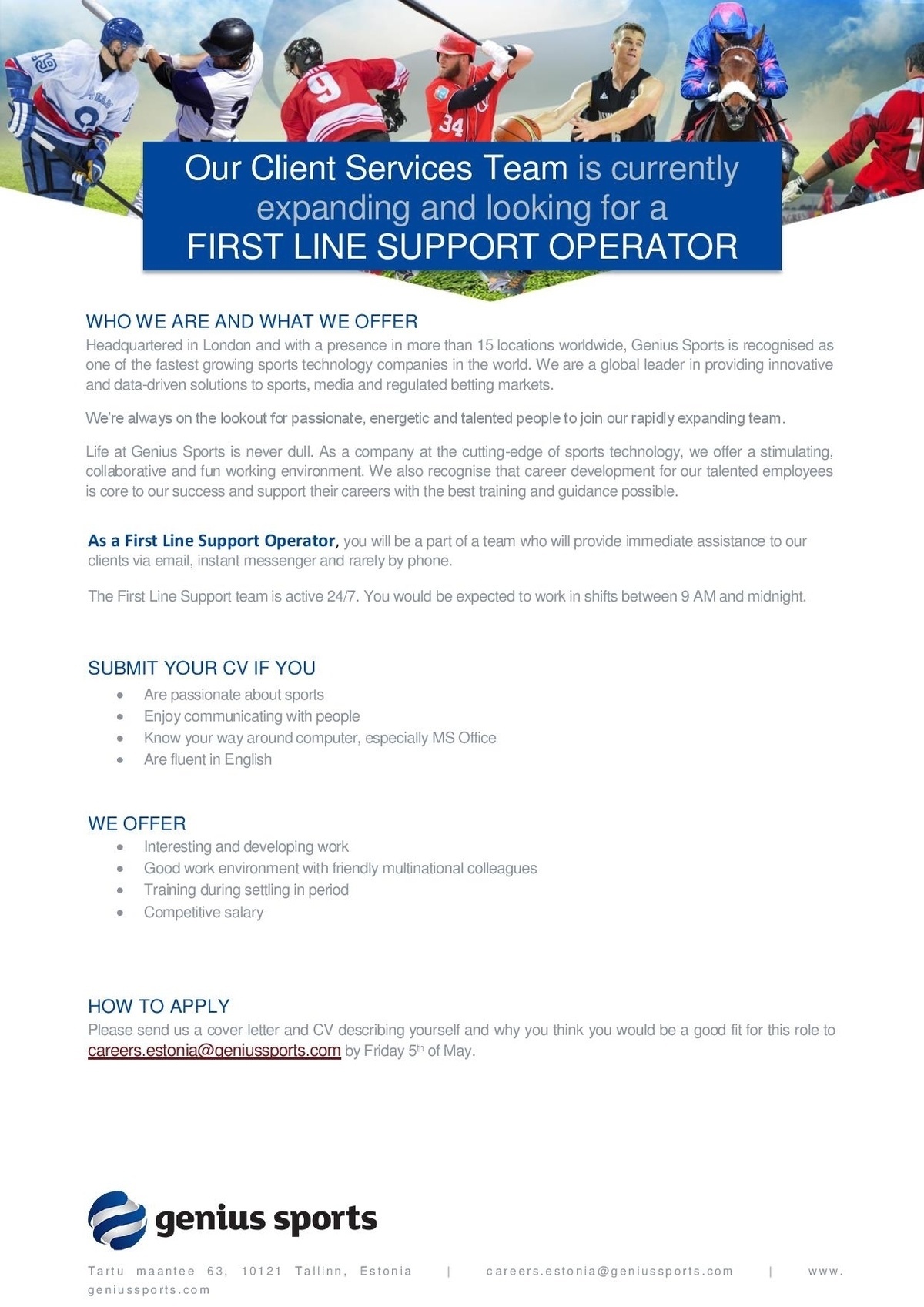 Genius Sports Services Eesti OÜ First Line Support Operator