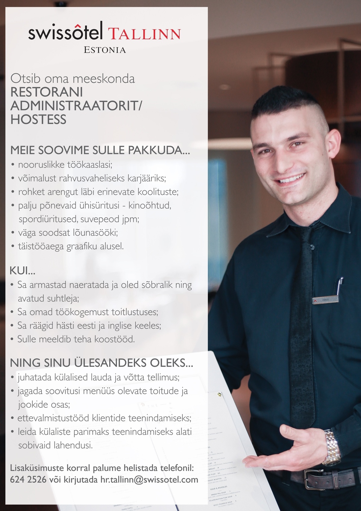 SWISSOTEL ESTONIA OÜ Restorani administraator / Hostess