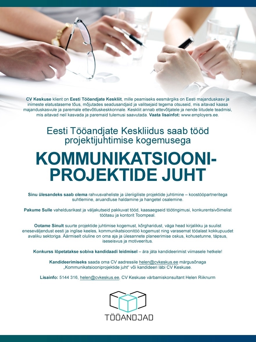 CV KESKUS OÜ Eesti Tööandjate Keskliit pakub tööd kommunikatsiooniprojektide juhile