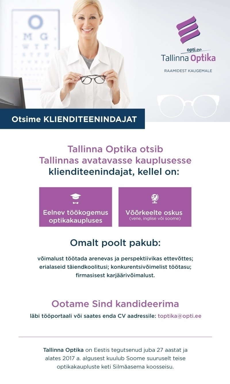 Tallinna Optika OÜ Klienditeenindaja Tallinna Optika  värskesse kauplusesse! 