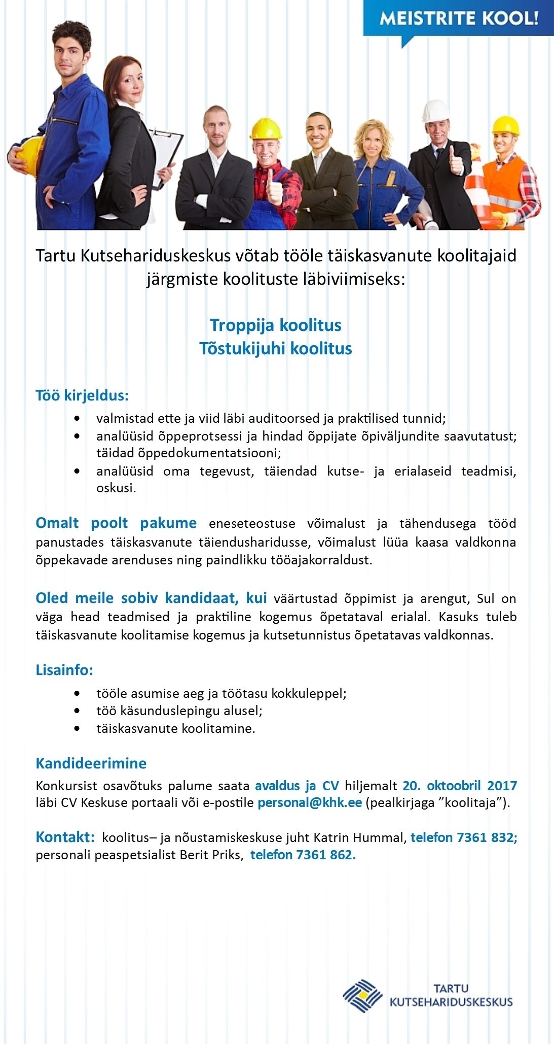 Tartu Kutsehariduskeskus Troppija ja tõstukijuhi koolitajad