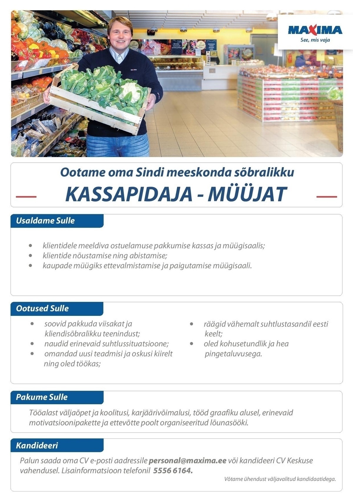 Maxima Eesti OÜ Kassapidaja-müüja Sindi Maximas