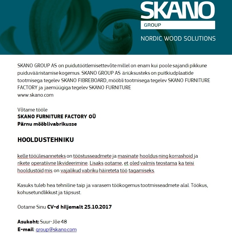 Skano Furniture Factory OÜ Hooldustehnik