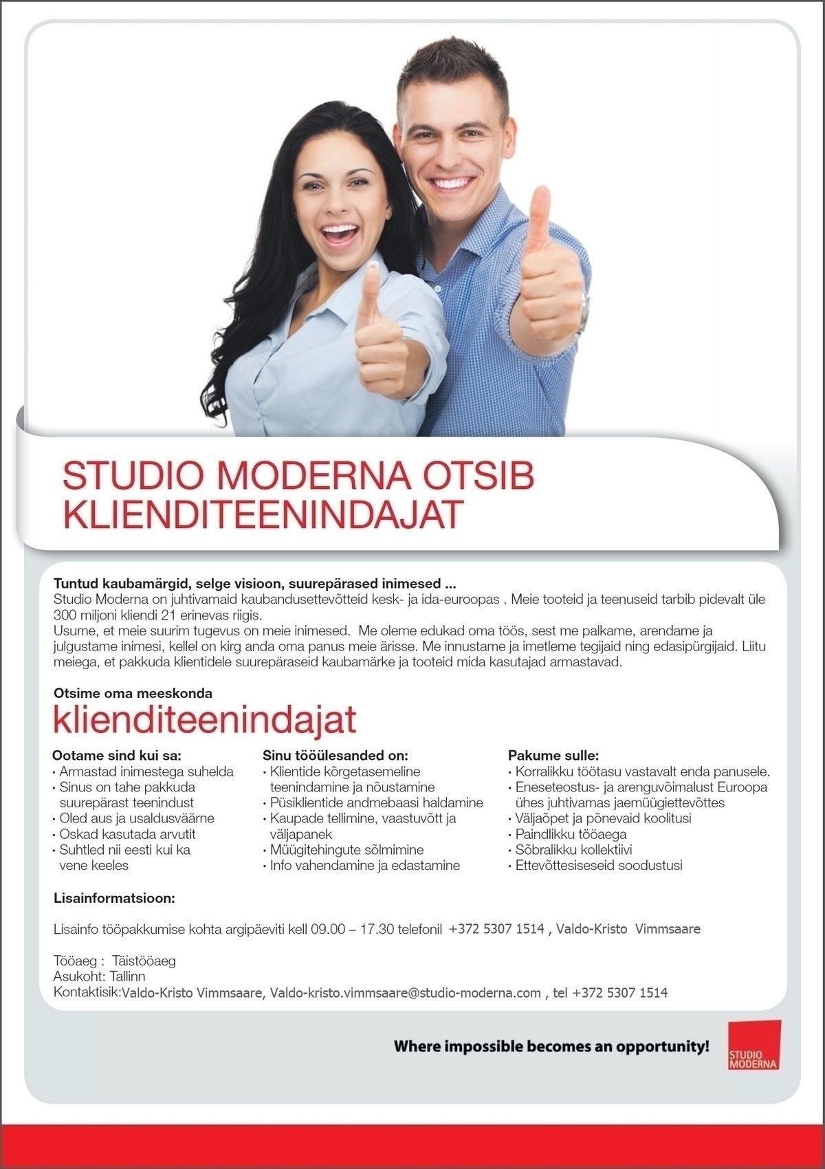 STUDIO MODERNA OÜ Müüja Tallinnas Ülemiste keskuses